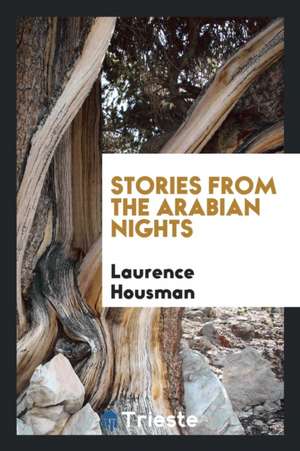 Stories from the Arabian Nights de Laurence Housman