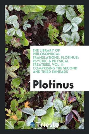 Plotinus...Translated from the Greek by Stephen MacKenna de Plotinos