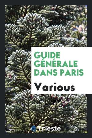 Guide Générale Dans Paris de Various