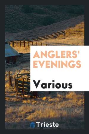 Anglers' Evenings de Various