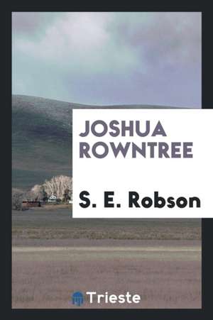 Joshua Rowntree de S. E. Robson