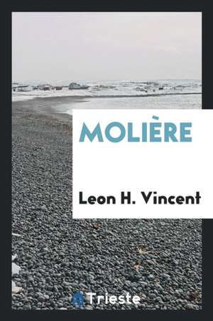 Molière de Leon H. Vincent