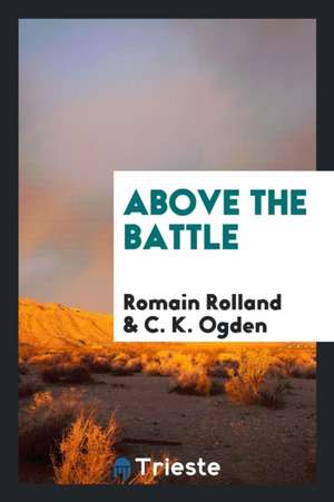 Above the Battle de Romain Rolland