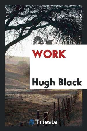 Work de Hugh Black