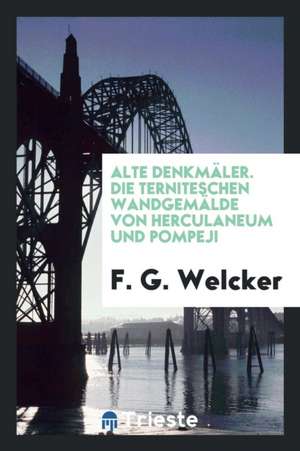 Alte Denkmäler de F. G. Welcker