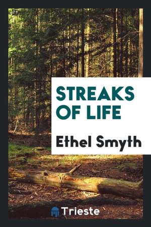 Streaks of Life de Ethel Smyth