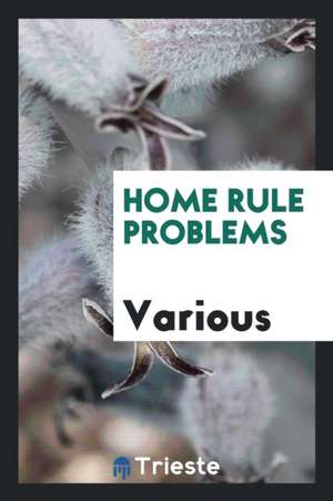 Home Rule Problems de Various