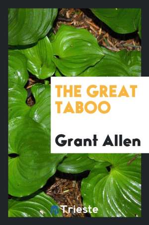 The Great Taboo de Grant Allen