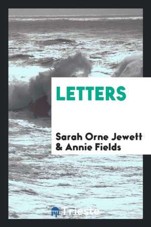 Letters de Sarah Orne Jewett