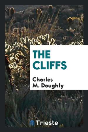 The Cliffs de Charles M. Doughty