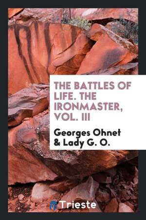 The Ironmaster de Georges Ohnet