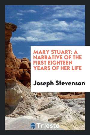 Mary Stuart de Joseph Stevenson