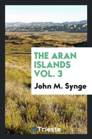 The Aran Islands de John M. Synge