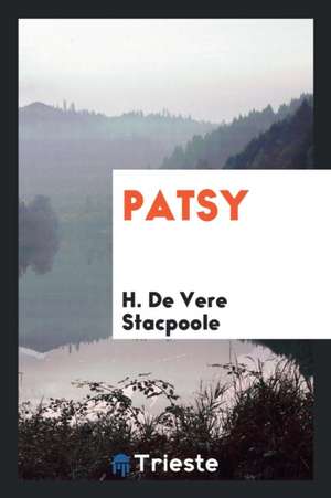 Patsy de H. De Vere Stacpoole