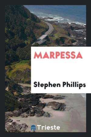 Marpessa de Stephen Phillips