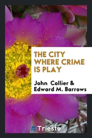 The City Where Crime Is Play de John Collier