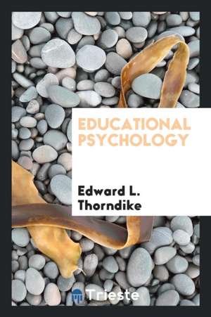 Educational Psychology de Edward L. Thorndike