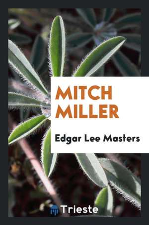 Mitch Miller de Edgar Lee Masters