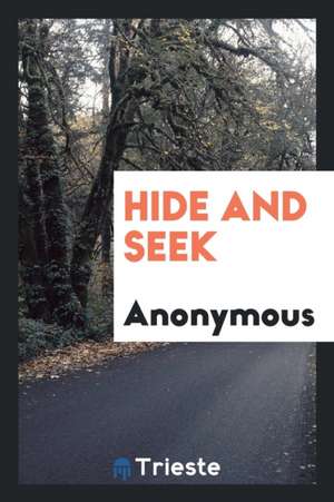 Hide and Seek de Anonymous