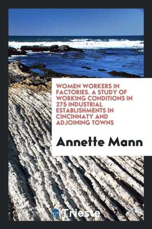 Women Workers in Factories de Annette Mann