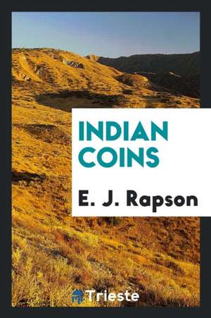 Indian Coins de E. J. Rapson