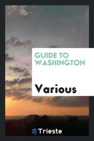 Guide to Washington de Various