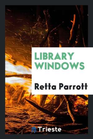Library Windows de Retta Parrott
