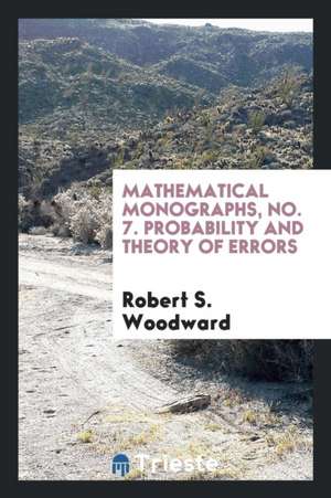 Probability and Theory of Errors de Robert S. Woodward