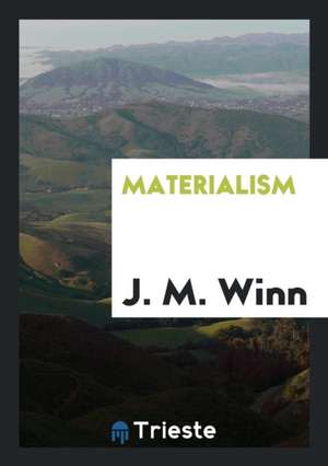 Materialism de J. M. Winn