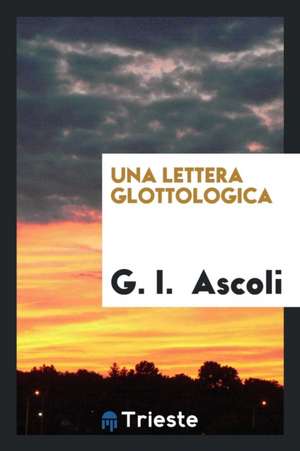 Una Lettera Glottologica de G. I. Ascoli