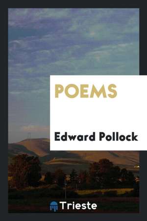 Poems de Edward Pollock