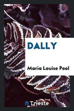 Dally de Maria Louise Pool