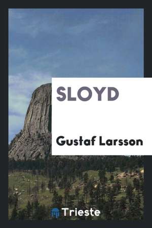 Sloyd de Gustaf Larsson