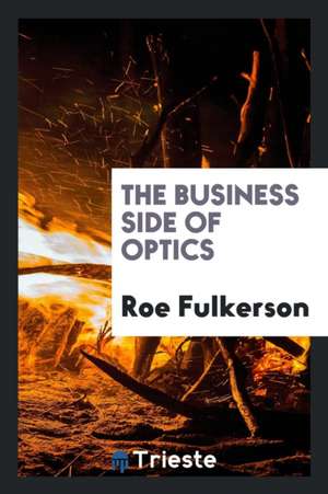 The Business Side of Optics de Roe Fulkerson