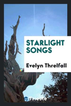 Starlight Songs de Evelyn Threlfall