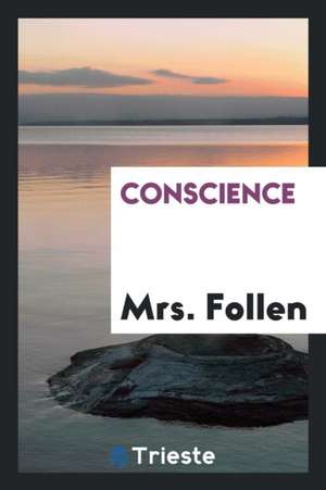Conscience de Mrs Follen