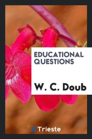 Educational Questions de W. C. Doub