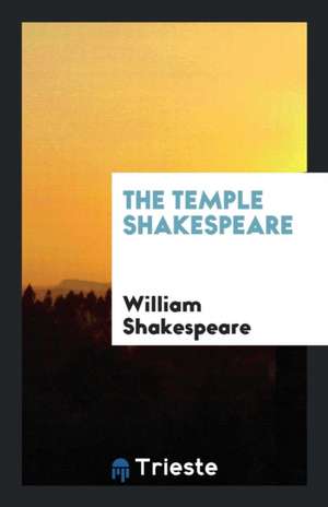 The Temple Shakespeare de William Shakespeare