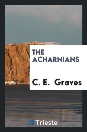 The Acharnians de C. E. Graves