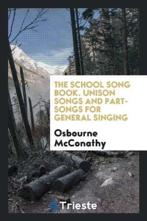 School Song Book ... de Osbourne Mcconathy