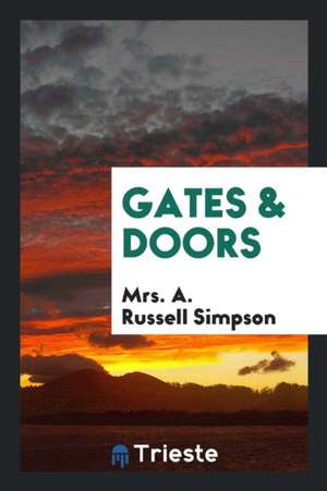 Gates & Doors de Mrs a. Russell Simpson
