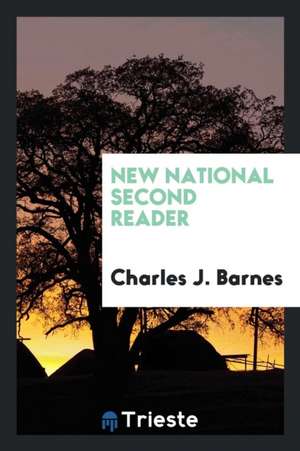 New National Second Reader de Charles J. Barnes