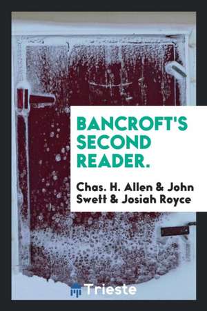 Bancroft's Second Reader. de Chas H. Allen