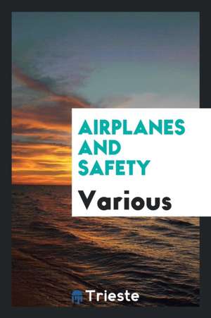 Airplanes and Safety de Various