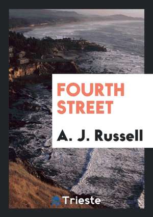 Fourth Street de A. J. Russell