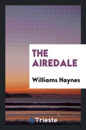 The Airedale de Williams Haynes