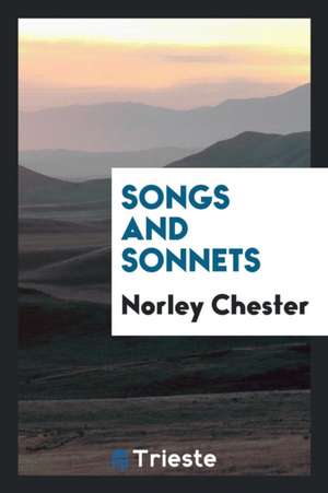 Songs and Sonnets de Norley Chester