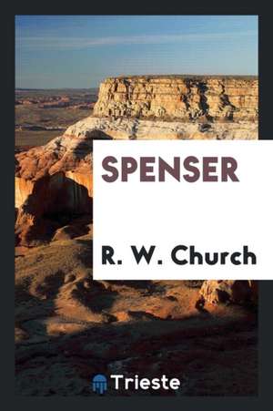 Spenser de Richard William Church