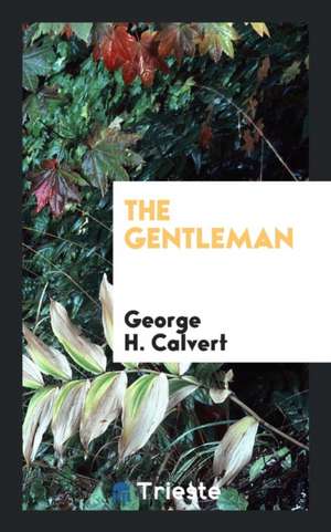 The Gentleman de George H. Calvert