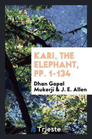 Kari, the Elephant de Dhan Gopal Mukerji